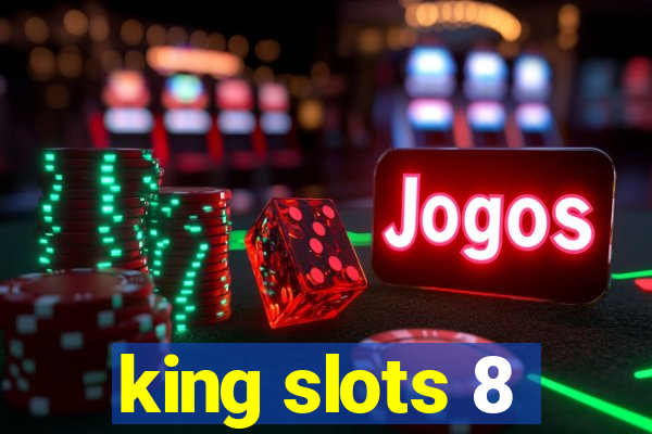 king slots 8